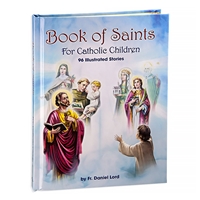 Book of Saints For Catholic Children: 96 Illustrated Stories