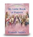 My Little Book of Prayers - Female Saints