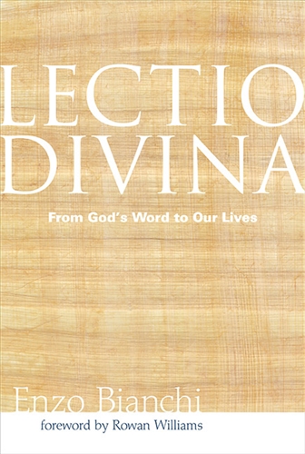 Lectio Divina: From God&#39;s Word to Our Lives