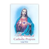 My Book of Catholic Prayers - Large Print