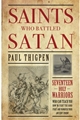 Saints Who Battled Satan: Seventeen Holy Warriors