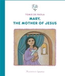 Mary, the Mother of Jesus by Tomie dePaola - Hardback