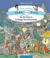 On the Way to Santiago de Compostela - Seek and Find Series, Book 3 - Hardback