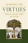Learning the Virtues That Lead You to God