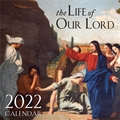 2022 Wall Calendar - The Life of Our Lord