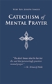 Catechism Of Mental Prayer Booklet