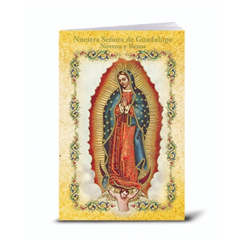 Novena to Our Lady of Guadalupe in Spanish - Nuestra Senora de Guadalupe Novena y Rezos