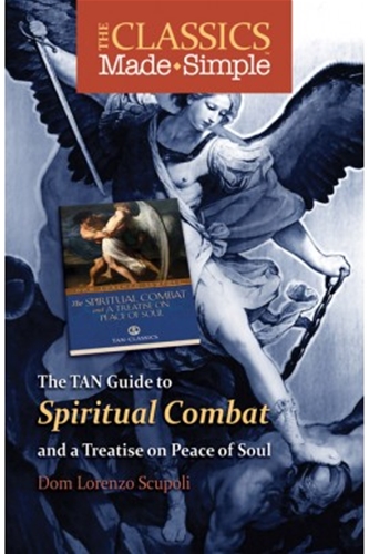 The Classics Made Simple: The Spiritual Combat