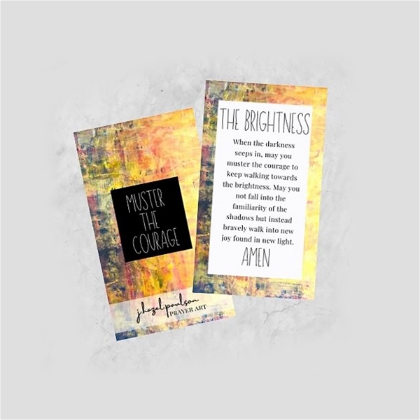 Muster the Courage - Brightness Prayer Card