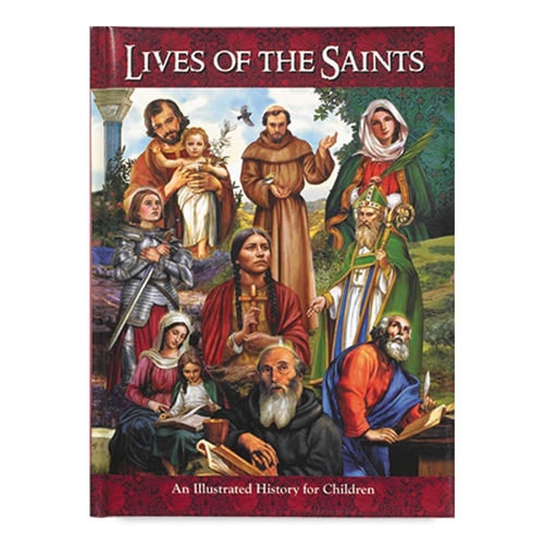 Lives of the Saints - An Illustrated History for Children