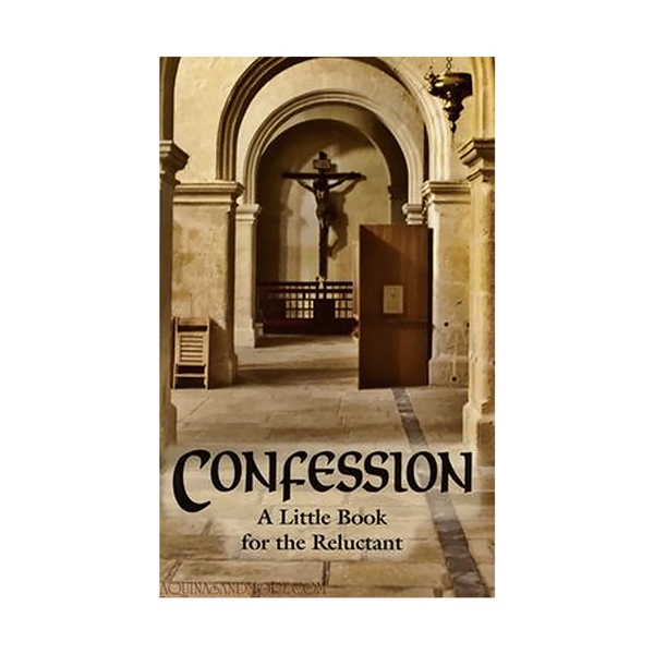 Confession: A Little Book for the Reluctant